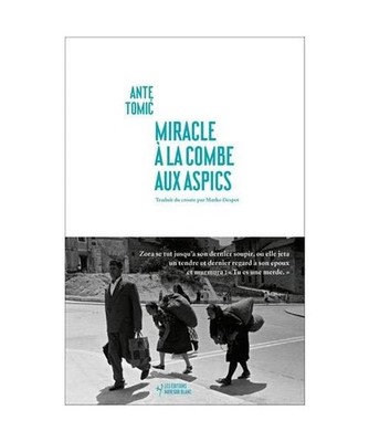 Miracle à la Combe aux Aspics, Ante Tomic