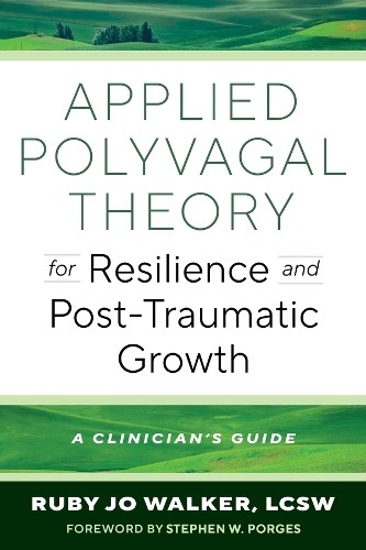 Applied Polyvagal Theory for Resilience and Post-Traumatic Gr... - 9781324082989 - Image 2