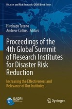 Proceedings of the 4th Global Summit of Research Institutes for Disaster Risk Re