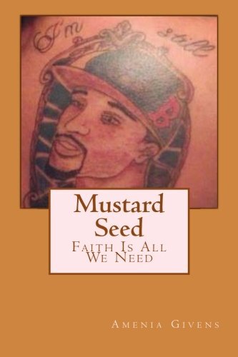 Mustard Seed: Faith Is All We Need, Givens 9781484183045 Fast Free Shipping-,