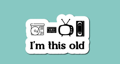 I'm This Old Sticker - Retro Sticker - Vintage Sticker - Old School Sticker