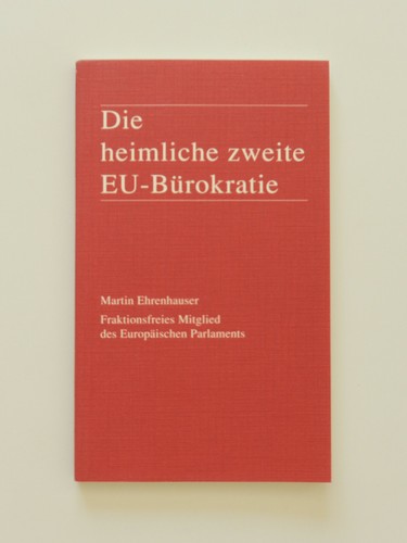 Die heimliche zweite EU Bürokratie Martin Ehrenhauser Taschenbuch Buch