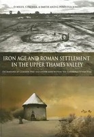Iron Age And Roman Settlement In The Upper Thames Valley | S. Smith (U. A.)