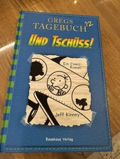 Gregs Tagebuch 12: Und tschüss! von Jeff Kinney (2017)