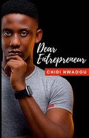Dear Entrepreneur Chidi Nwaogu Taschenbuch Kartoniert / Broschiert Englisch 2021