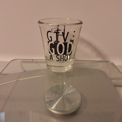 Collectible Souvenir Shot Glass Barware Give God a Shot Lake Point Family Center
