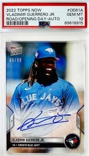 2022 Topps Now Opening Day Vladimir Guerrero Jr. Auto SP #/99 PSA 10 💎 Pop 1