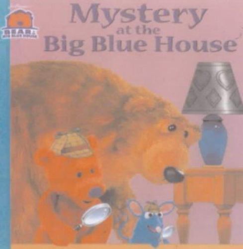 Mystery at the Big Blue House by P. Kevin Strader and Janelle ...