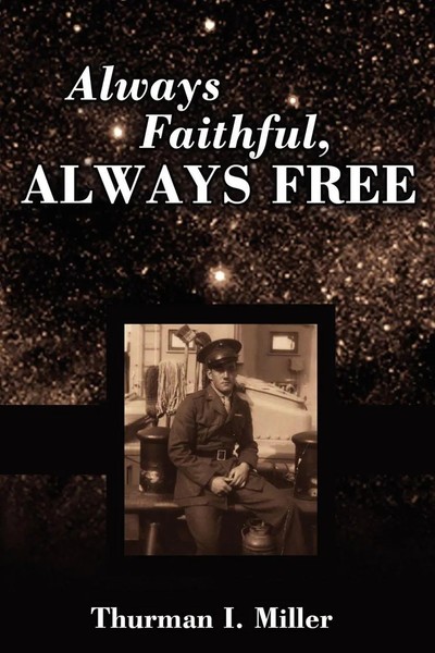 Always Faithful, Always Free Thurman I. Miller Taschenbuch Englisch 2008-image