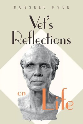 Vet's Reflections on Life Russell Pyle Taschenbuch Kartoniert / Broschiert 2019