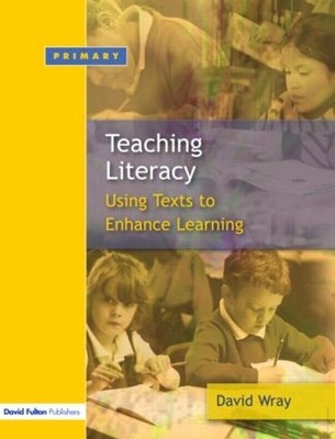 David Wray Teaching and Learning Literacy (Paperback)