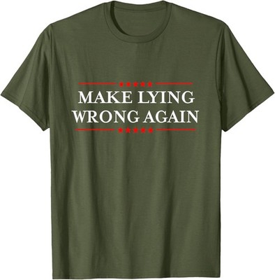 Make Lying Wrong Again/Gift Resist Racism Anti-Trump Unisex T-Shirt