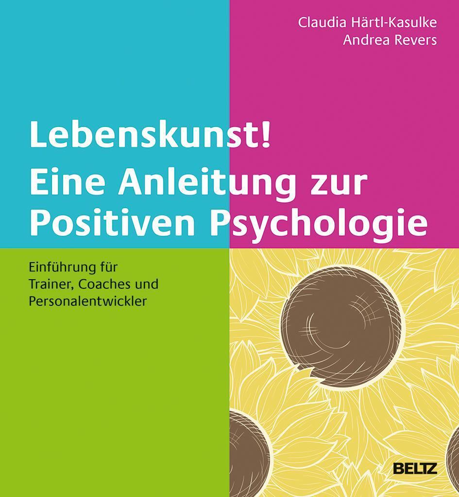 Thumbnail - Lebenskunst Eine Anleitung Zur Positiven Psychologie Claudia