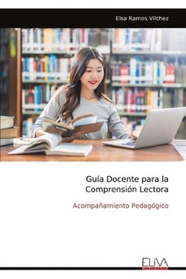 Gua Docente para la Comprensin Lectora: Acompa?amiento Pedag?gico by Elsa Ramos 