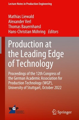 Production at the Leading Edge of Technology Mathias Liewald