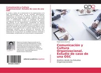 Paola Garcia Escorza | ComunicacióN Y Cultura Organizacional. Estudio De Caso...