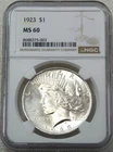 1923 Peace Silver Dollar NGC MS60 Frosty White Just Graded New Holder #Z781A