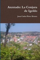 Juan Carlos PéRez ÁLvarez | Atentado | Taschenbuch | Spanisch (2018) | [.]