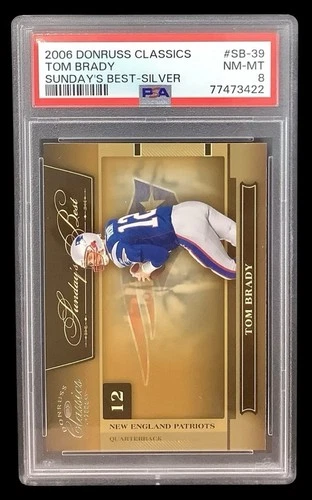 2006 donruss classics SB39 tom brady; silver /250 sunday best PSA 8