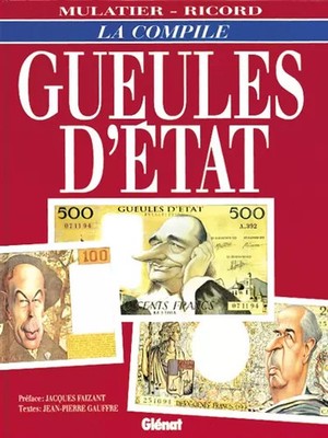 Gueules d'Etat, la compile, Jean-Pierre Gauffre, Jean Mulatier et Patrice R