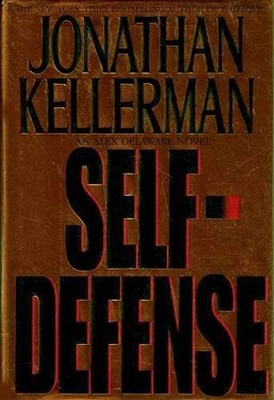 Self-Defense - Hardcover, by Kellerman Jonathan - Very Good