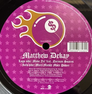 DJ Matthew Dekay 2004 Move Yo! / More Money Mor Power 12  45 RPM Dutch Import