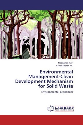Environmental Management-Clean Development Mechanism for Solid Waste Noorjahan A