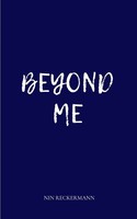 Nin Reckermann | Beyond Me | Taschenbuch | Englisch (2024) | Bookleaf Publishing