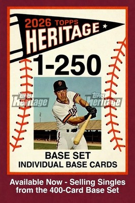 2026 Topps Heritage - Base Set #1-250 -Complete your Set- (Min 2 cards) Discount