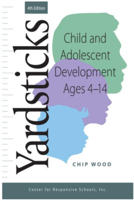Yardsticks: Child and Adolescent Development Ages 4 - 14 4th Edition Paperbac...