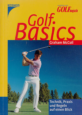 4b- G McCOLL : GOLF BASIS  TECHNIK - PRAXIS UND REGELN AUF EINEM BLICK  KO