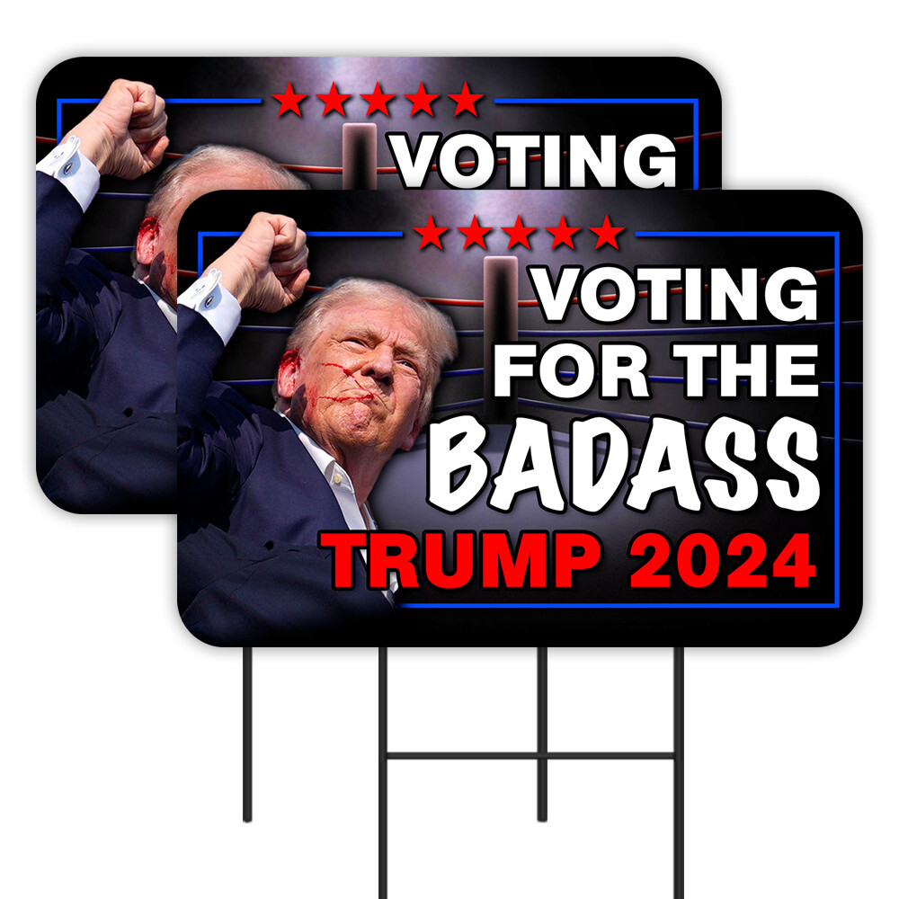 Voting For The Badass - Trump 2024 2 Pack Double-Sided Yard Signs 16