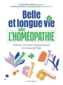 Belle et longue vie avec lhoméopathie von Rérolle,... | Buch | Zustand sehr gut