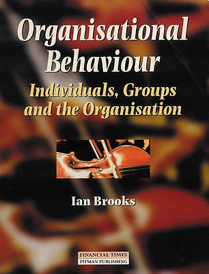 Organisational Behaviour: Individuals, Groups and... by Brooks, Mr Ian Paperback