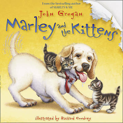 Marley and the Kittens by John Grogan (Paperback) Book