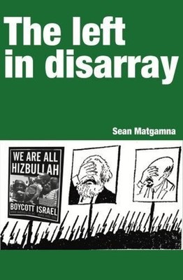 The Left in disarray by Sean Matgamna Paperback Book