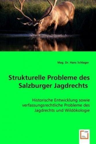 Thumbnail - Strukturelle Probleme Dessalzburger Jagdrechts Historische Entwicklung