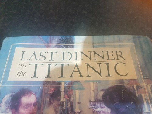 Last Dinner on the Titanic: Menus and Recipes from the Great Liner by Rick... - Bild 4 von 4