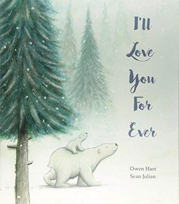 I�ll Love You For Ever - Hart, Owen