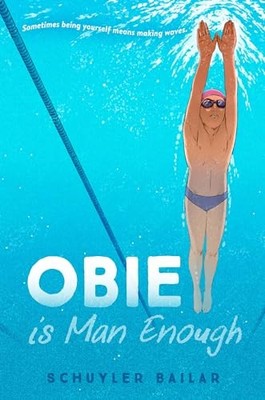Obie Is Man Enough, Bailar, Schuyler