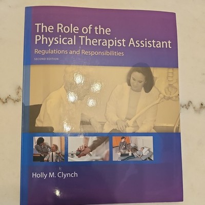 The Role of the Physical Therapist Assistant : Regulations and Re