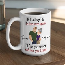 If I Had My Life To Live Over Again Couple Coffee Mug Personalized Gift
