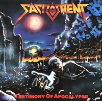 Sacrament - Testimony Of Apocalypse - Vinyl Record - G3Z