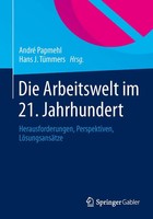 Die Arbeitswelt Im 21. Jahrhundert Hans J. TüMmers (U. A.) Taschenbuch Xiv 2013