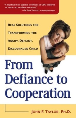 From Defiance to Cooperation: Real Solutions for Transforming the Angry,