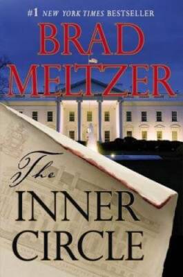 The Inner Circle - Hardcover By Brad Meltzer - GOOD