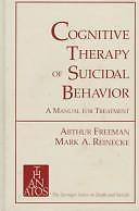 Cognitive Therapy of Suicidal Behavior: A Manual for Treatment (Springer...
