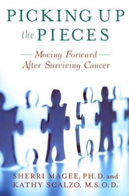 Picking up the Pieces : Moving Forward after Surviving Cancer Per