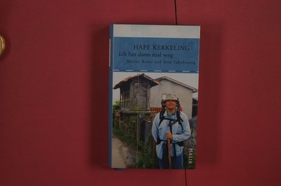 359257 Hape Kerkeling ICH BIN DANN MAL WEG Piper Verlag GmbH Meine Reise auf dem