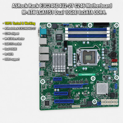 ASRock Rack E3C246D4U2-2T C246 Motherboard M-ATX LGA1151 Dual 10GbE 8xSATA DDR4.
